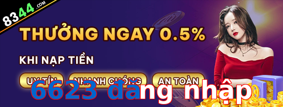 6623 đăng nhập
