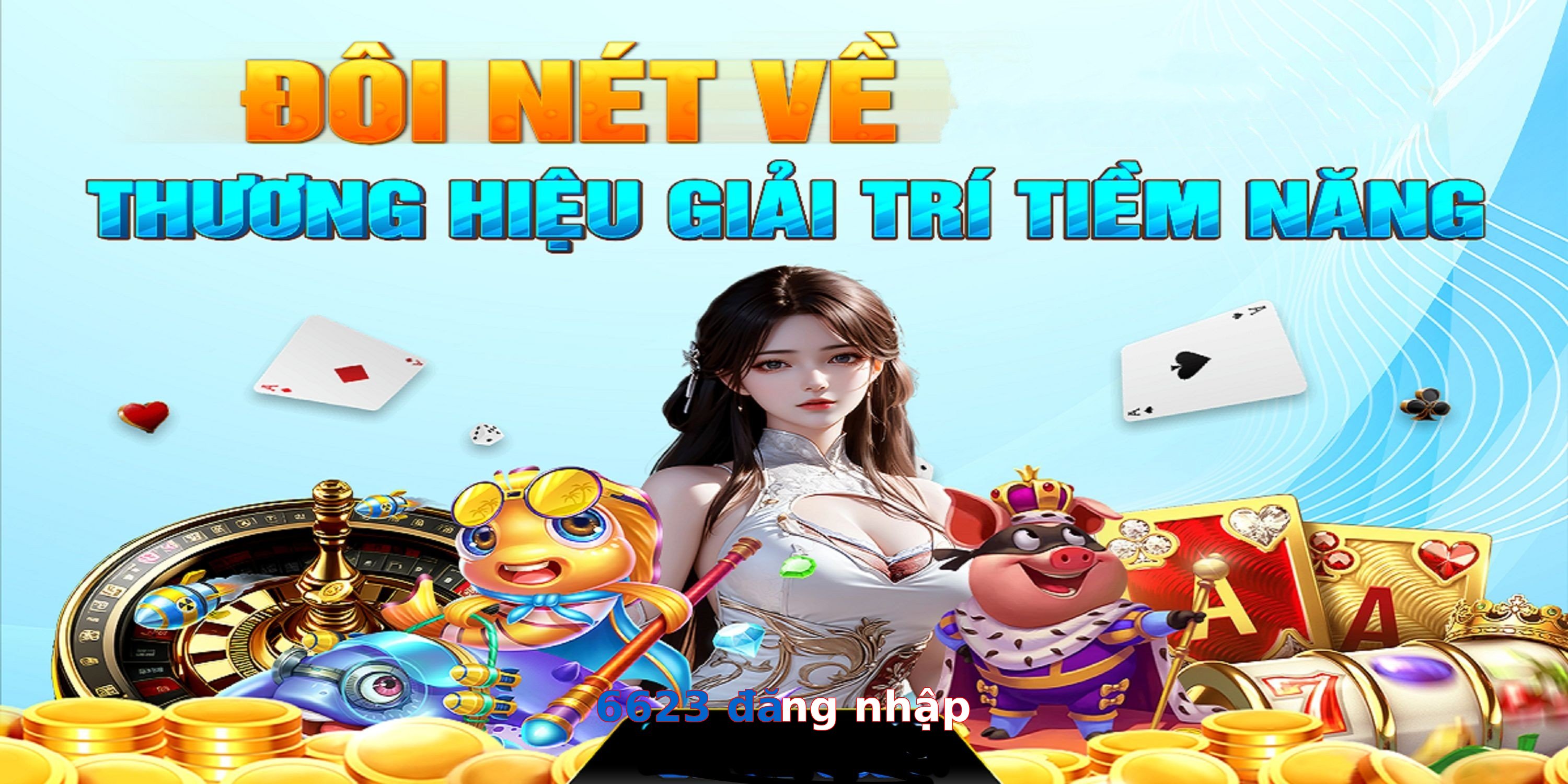 6623 đăng nhập